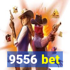 9556 bet